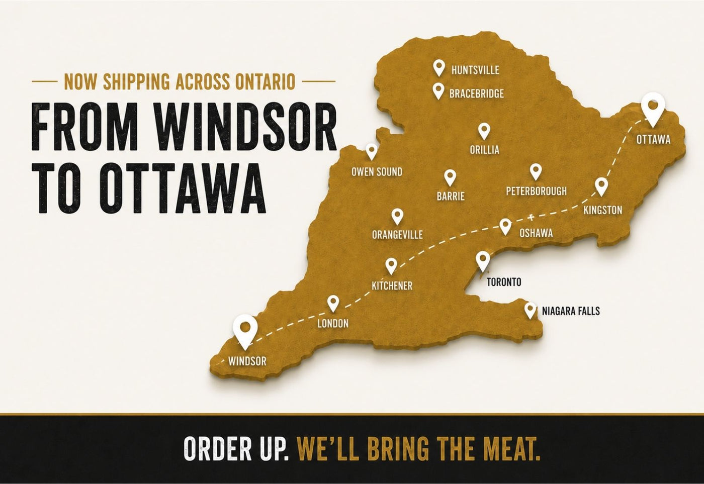 Promotional graphic for a meat delivery service showing a stylized map of Ontario from Windsor to Ottawa, with text reading 'FROM WINDSOR TO OTTAWA' and 'ORDER UP. WE'LL BRING THE MEAT.
